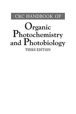E-Book (pdf) CRC Handbook of Organic Photochemistry and Photobiology, Third Edition - Two Volume Set von Axel Griesbeck, Michael Oelgemöller, Francesco Ghetti
