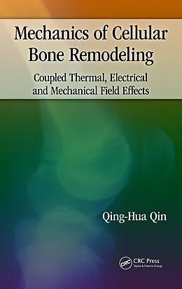 E-Book (pdf) Mechanics of Cellular Bone Remodeling von Qing-Hua Qin