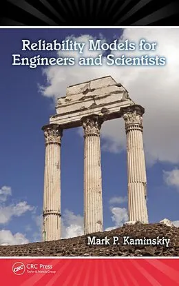 E-Book (pdf) Reliability Models for Engineers and Scientists von Mark P. Kaminskiy