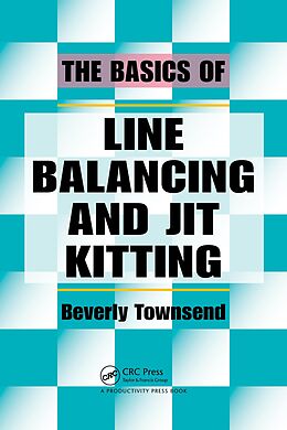 eBook (epub) The Basics of Line Balancing and JIT Kitting de Beverly Townsend