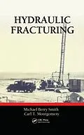 E-Book (pdf) Hydraulic Fracturing von Michael Berry Smith, Carl Montgomery