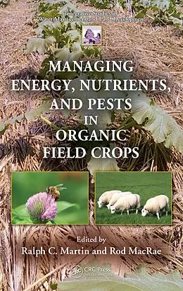 E-Book (pdf) Managing Energy, Nutrients, and Pests in Organic Field Crops von Ralph C. Martin