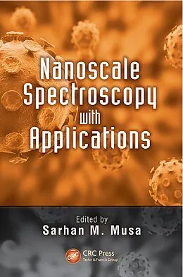 E-Book (pdf) Nanoscale Spectroscopy with Applications von Sarhan M. Musa