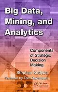 PDF Big Data, Mining, and Analytics von Stephan Kudyba
