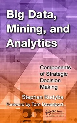 PDF Big Data, Mining, and Analytics von Stephan Kudyba