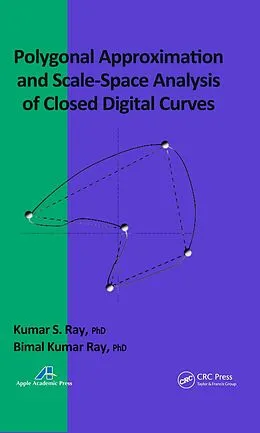E-Book (pdf) Polygonal Approximation and Scale-Space Analysis of Closed Digital Curves von Kumar S. Ray, Bimal Kumar Ray