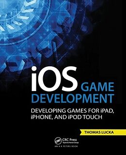 Couverture cartonnée iOS Game Development de Thomas Lucka