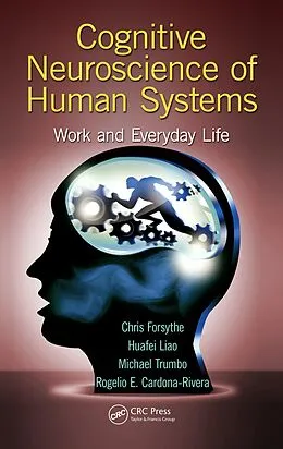 E-Book (pdf) Cognitive Neuroscience of Human Systems von Chris Forsythe, Huafei Liao, Michael Christopher Stefan Trumbo
