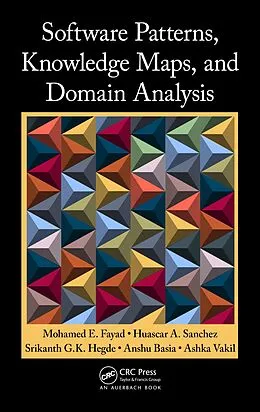 E-Book (pdf) Software Patterns, Knowledge Maps, and Domain Analysis von Mohamed E. Fayad, Huascar A. Sanchez, Srikanth G. K. Hegde