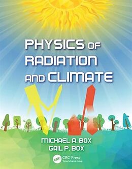 Couverture cartonnée Physics of Radiation and Climate de Michael A. Box, Gail P. Box