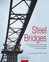 E-Book (pdf) Steel Bridges von Manfred Hirt, Jean-Paul Lebet