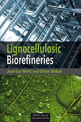 E-Book (pdf) Lignocellulosic Biorefineries von Jean-Luc Wertz, Olivier Bédué