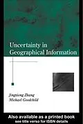 E-Book (pdf) Uncertainty in Geographical Information von Jingxiong Zhang, Michael F. Goodchild
