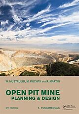 Couverture cartonnée Open Pit Mine Planning and Design, Two Volume Set & CD-ROM Pack de William A. Hustrulid, Mark Kuchta, Randall K. Martin