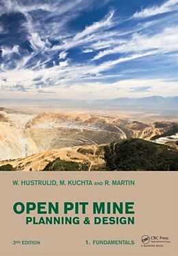 Couverture cartonnée Open Pit Mine Planning and Design, Two Volume Set & CD-ROM Pack de William A. Hustrulid, Mark Kuchta, Randall K. Martin