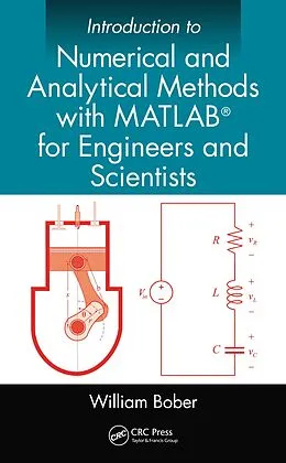 E-Book (pdf) Introduction to Numerical and Analytical Methods with MATLAB for Engineers and Scientists von William Bober