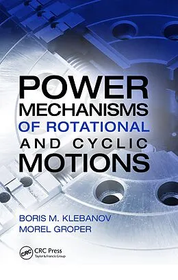 E-Book (pdf) Power Mechanisms of Rotational and Cyclic Motions von Boris M. Klebanov, Morel Groper
