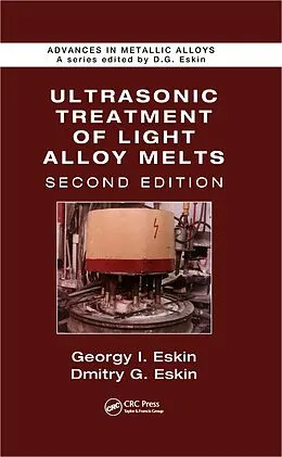 PDF Ultrasonic Treatment of Light Alloy Melts von Georgy I. Eskin, Dmitry G. Eskin