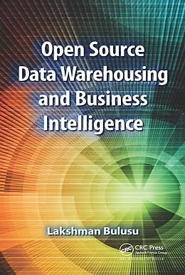 E-Book (epub) Open Source Data Warehousing and Business Intelligence von Lakshman Bulusu