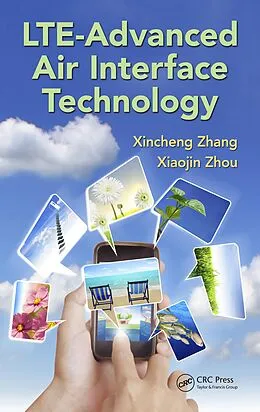 E-Book (epub) LTE-Advanced Air Interface Technology von Xincheng Zhang, Xiaojin Zhou