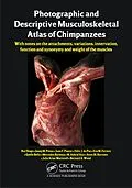 E-Book (pdf) Photographic and Descriptive Musculoskeletal Atlas of Chimpanzees von Rui Diogo, Josep M. Potau, Juan F. Pastor