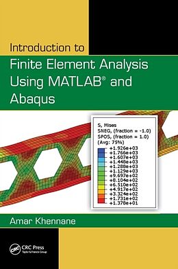 Fester Einband Introduction to Finite Element Analysis Using MATLAB(R) and Abaqus von Amar Khennane