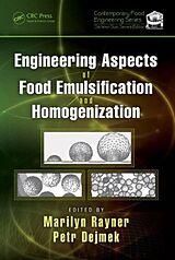 Livre Relié Engineering Aspects of Food Emulsification and Homogenization de Marilyn Dejmek, Petr Rayner