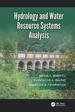 ePUB Hydrology and Water Resource Systems Analysis von Maria A. Mimikou, Evangelos A. Baltas, Vassilios A. Tsihrintzis