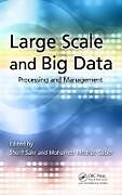 Livre Relié Large Scale and Big Data de Sherif Gaber, Mohamed Sakr