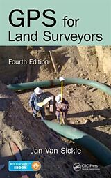 Livre Relié GPS for Land Surveyors de Jan Van Sickle