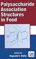 E-Book (pdf) Polysaccharide Association Structures in Food von Reginald H. Walter