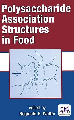 E-Book (pdf) Polysaccharide Association Structures in Food von Reginald H. Walter