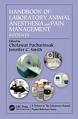 Kartonierter Einband (Kt) Handbook of Laboratory Animal Anesthesia and Pain Management von Cholawat Smith, Jennifer C. (Director Pacharinsak