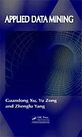 E-Book (pdf) Applied Data Mining von Guandong Xu, Yu Zong, Zhenglu Yang