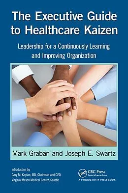 E-Book (pdf) The Executive Guide to Healthcare Kaizen von Mark Graban, Joseph E. Swartz