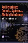 E-Book (pdf) Anti-Disturbance Control for Systems with Multiple Disturbances von Lei Guo, Songyin Cao