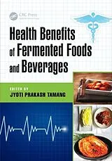Fester Einband Health Benefits of Fermented Foods and Beverages von Jyoti Prakash (Sikkim University, Gangtok, Tamang