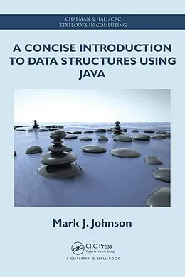 E-Book (pdf) A Concise Introduction to Data Structures using Java von Mark J. Johnson