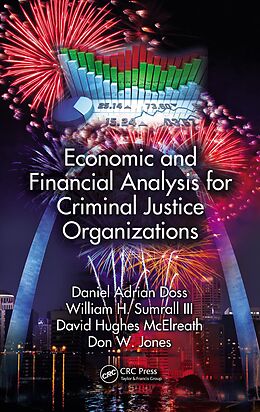 E-Book (pdf) Economic and Financial Analysis for Criminal Justice Organizations von Daniel Adrian Doss, William H. Sumrall III, David H. McElreath