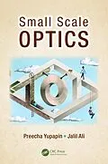 PDF Small Scale Optics von Preecha Yupapin, Jalil Ali