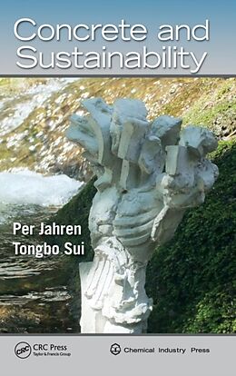 Fester Einband Concrete and Sustainability von Per Jahren, Tongbo Sui