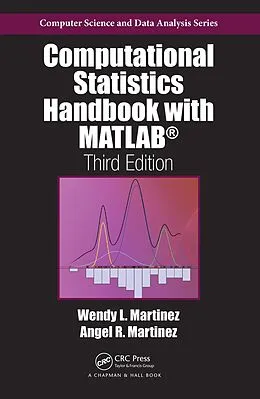 E-Book (pdf) Computational Statistics Handbook with MATLAB von Wendy L. Martinez, Angel R. Martinez