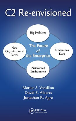 eBook (pdf) C2 Re-envisioned de Marius S. Vassiliou, David S. Alberts, Jonathan Russell Agre