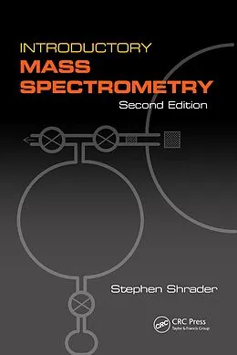 E-Book (pdf) Introductory Mass Spectrometry von Stephen Shrader