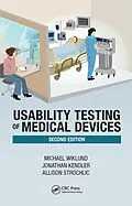 E-Book (pdf) Usability Testing of Medical Devices von Michael E. Wiklund P. E., Jonathan Kendler, Allison Y. Strochlic