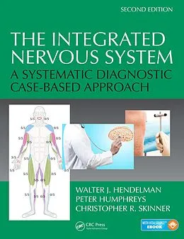 E-Book (pdf) The Integrated Nervous System von Walter J. Hendelman, Peter Humphreys, Christopher R. Skinner