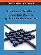 Livre Relié Development of Distributed Systems from Design to Application and Maintenance de 