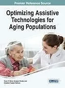 Fester Einband Optimizing Assistive Technologies for Aging Populations von