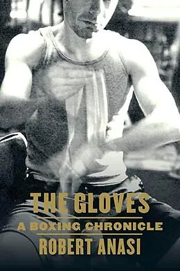 E-Book (epub) The Gloves von Robert Anasi