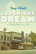 E-Book (epub) Lunch-Box Dream von Tony Abbott